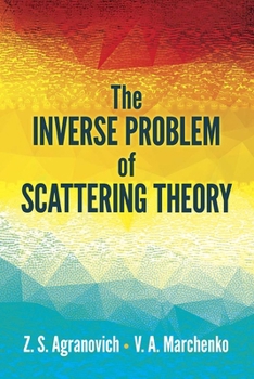 Paperback The Inverse Problem of Scattering Theory Book