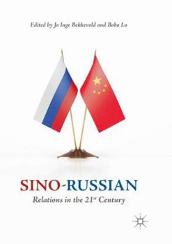 Paperback Sino-Russian Relations in the 21st Century Book