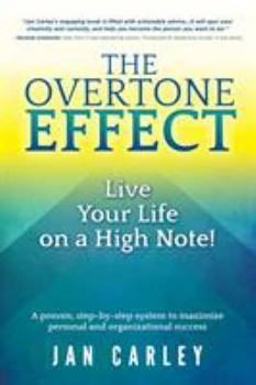 Paperback The Overtone Effect: Live Your Life on a High Note! Book