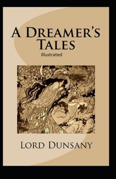Paperback A Dreamer's Tales Illustrated Book