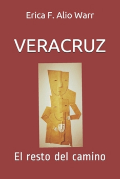 Paperback Veracruz: El resto del camino [Spanish] Book