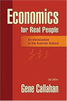 Paperback Economics for Real People: An Introduction to the Austrian School Book