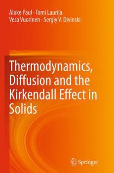 Paperback Thermodynamics, Diffusion and the KirKendall Effect in Solids Book