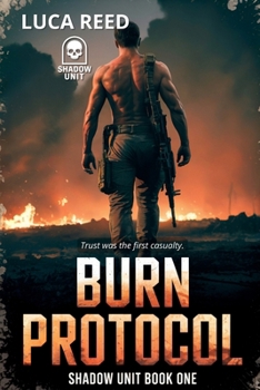 Paperback Burn Protocol: Shadow Unit - Book One Book