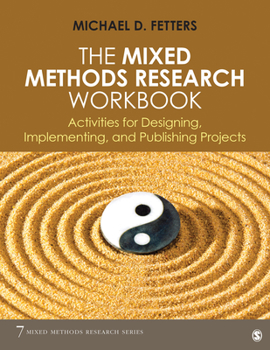 Paperback The Mixed Methods Research Workbook: Activities for Designing, Implementing, and Publishing Projects Book