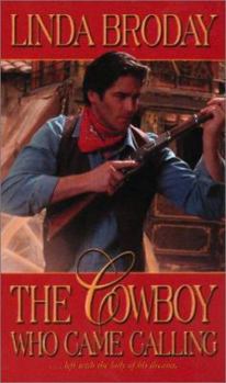 The Cowboy Who Came Calling - Book #2 of the Texas Heroes