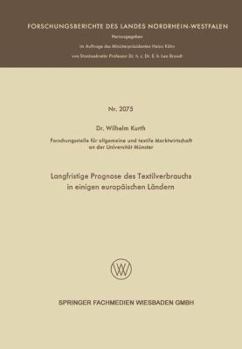 Paperback Langfristige Prognose Des Textilverbrauchs in Einigen Europäischen Ländern [German] Book