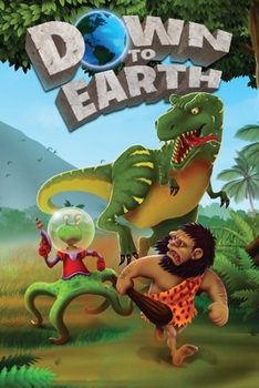 Paperback Down to Earth: A Prehistoric Sci-Fi Comedy Book