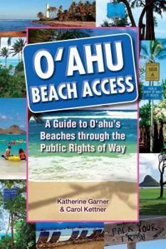 Paperback Oahu Beach Access: A Guide to Oahu's Beaches Through the Public Rights of Way Book