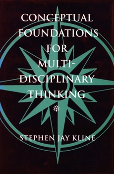 Hardcover Conceptual Foundations for Multidisciplinary Thinking Book