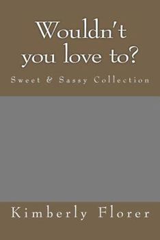 Paperback Wouldn"t you love to? Book