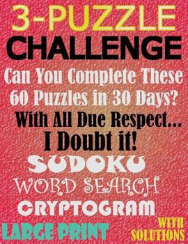 Paperback 3-Puzzle Challenge: Can You Complete These 60 Puzzles in 30 Days? Book