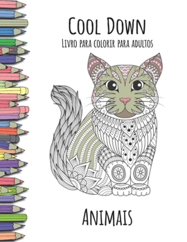 Paperback Cool Down - Livro para colorir para adultos: Animais [Portuguese] Book