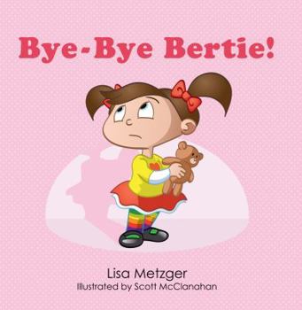 Paperback Bye-Bye Bertie! Book