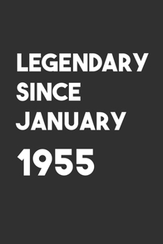 Legendary Since January 1955: 6x9 Journal for Writing Down Daily Habits,Diary,Notebook,Gag Gift -120 Pages-( Birthday Blank Lined Notebook)