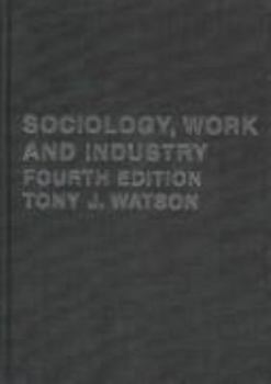 Paperback Sociology, Work and Industry: Fifth Edition Book