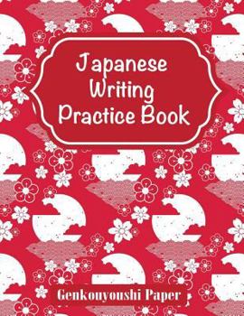 Paperback Japanese Writing Practice Book: Genkouyoushi Paper Book