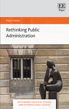 Hardcover Rethinking Public Administration Book