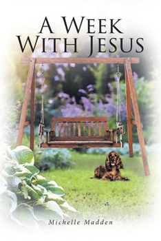 Paperback A Week With Jesus Book