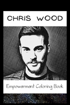 Paperback Empowerment Coloring Book: Chris Wood Fantasy Illustrations Book