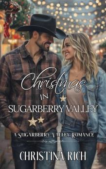 Paperback Christmas in Sugarberry Valley (A Sugarberry Valley Romance) Book