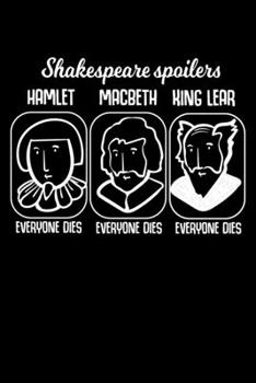 Paperback Notebook: Shakespeare Quote Hamlet Spoiler Teacher Gift 120 Pages, 6X9 Inches, Graph Paper Book