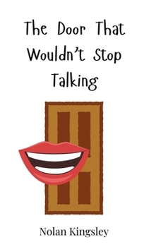 Hardcover The Door That Wouldn't Stop Talking Book