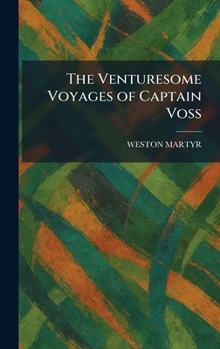 Hardcover The Venturesome Voyages of Captain Voss Book