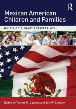 Paperback Mexican American Children and Families: Multidisciplinary Perspectives Book