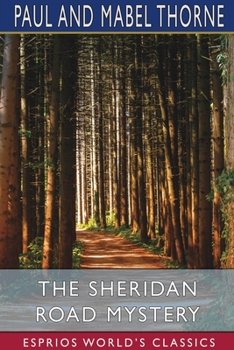 Paperback The Sheridan Road Mystery (Esprios Classics) Book