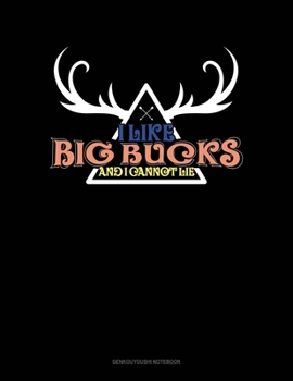 Paperback I Like Big Bucks And I Cannot Lie: Genkouyoushi Notebook Book