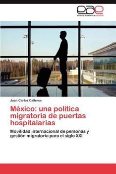 Paperback Mexico: Una Politica Migratoria de Puertas Hospitalarias [Spanish] Book