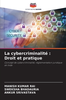 La cybercriminalité: Droit et pratique (French Edition)