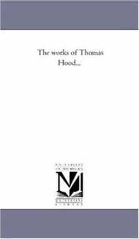 Paperback The Works of Thomas Hood... Book