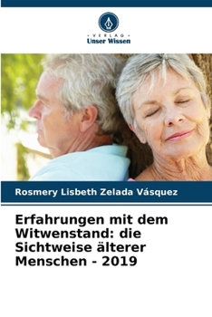 Paperback Erfahrungen mit dem Witwenstand: die Sichtweise älterer Menschen - 2019 [German] Book