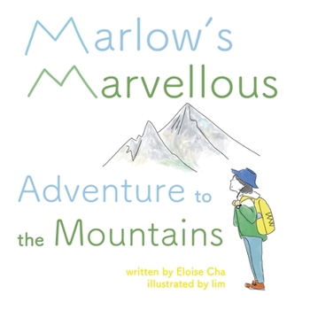 Paperback Marlow's Marvellous Adventure to the Mountains [Large Print] Book