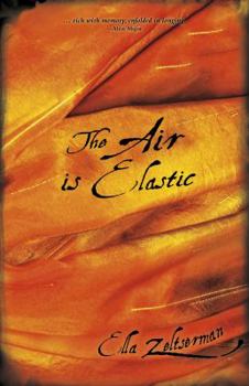 Paperback The Air Is Elastic Book