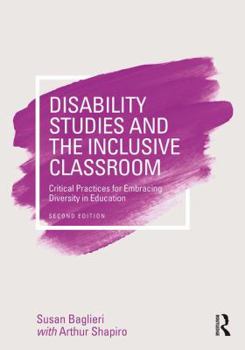 Paperback Disability Studies and the Inclusive Classroom: Critical Practices for Embracing Diversity in Education Book
