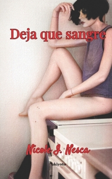 Paperback Deja que sangre [Spanish] Book