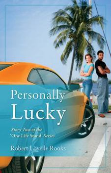 Personally Lucky - Book #2 of the One Life Stand