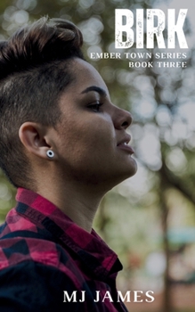 Birk (The Ember Town Series)