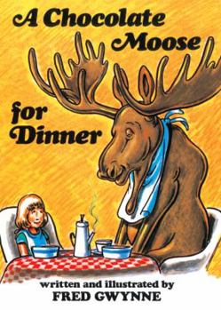 School & Library Binding A Chocolate Moose for Dinner Book