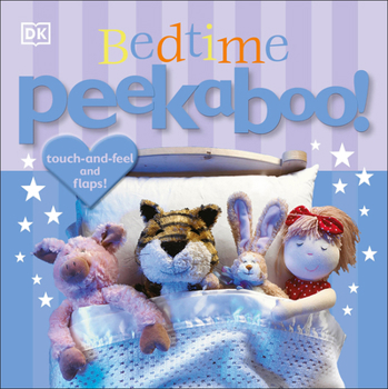 Board book Bedtime Peekaboo!: Touch-And-Feel and Lift-The-Flap Book