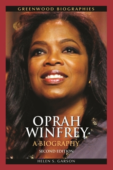 Oprah Winfrey: A Biography - Book  of the Greenwood Biographies