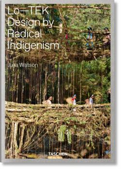 Hardcover Julia Watson. Lo--Tek. Design by Radical Indigenism Book
