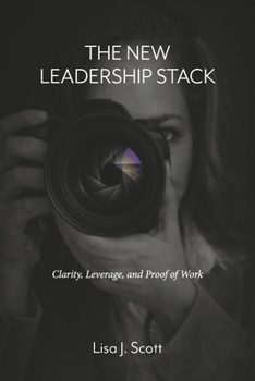 Paperback New Leadership Stack : Clarity, Leverage, and Proof of Work Book