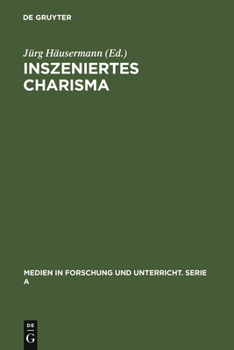 Hardcover Inszeniertes Charisma: Medien Und Persönlichkeit [German] Book