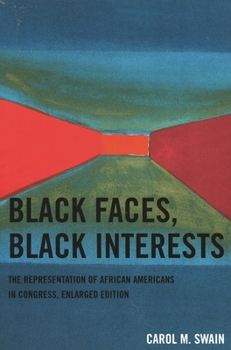 Black Faces, Black Interests: The Representation of African Americans in Congress