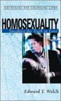 Homosexuality: Speaking the Truth in Love (Resources for Changing Lives) - Book  of the Resources for Changing Lives