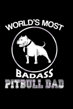 World's Most Badass Pitbull Dad: 110 Game Sheets - 660 Tic-Tac-Toe Blank Games | Soft Cover Book For Kids For Traveling & Summer Vacations | Mini Game ... X 22.86 Cm | Single Player | Funny Great Gift